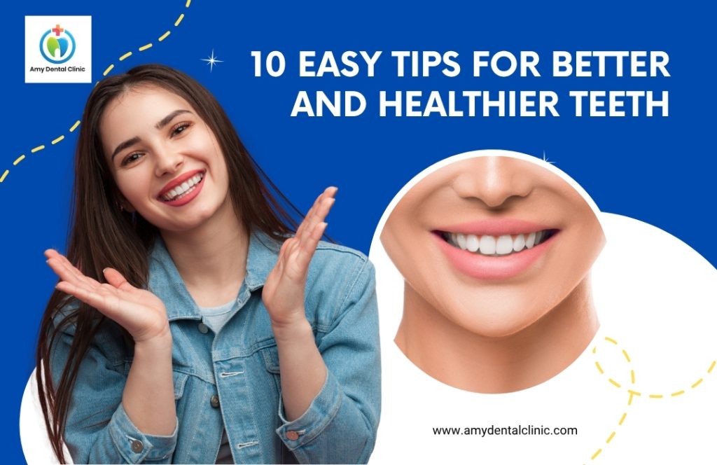 Tips for Better and Healthier Teeth